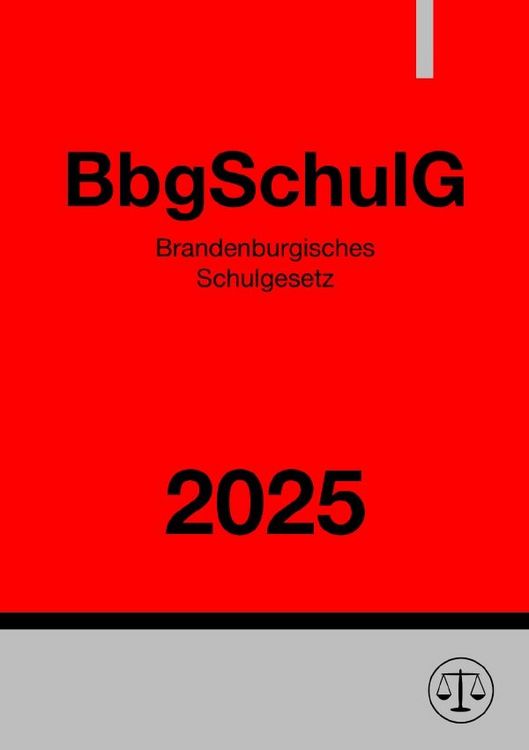 Produktbild: Brandenburgisches Schulgesetz - BbgSchulG 2025