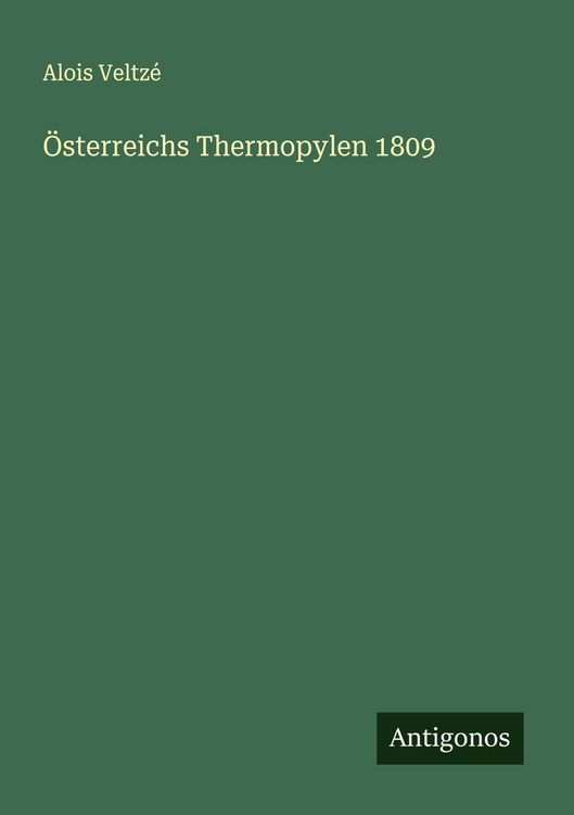 Produktbild: &Ouml;sterreichs Thermopylen 1809
