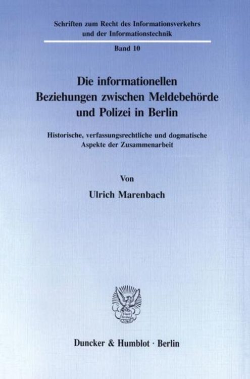 Produktbild: Die informationellen Beziehungen zwischen Meldebeh&ouml;rde und Polizei in Berlin.