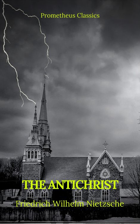 Produktbild: The Antichrist (Best Navigation, Active TOC) (Prometheus Classics)