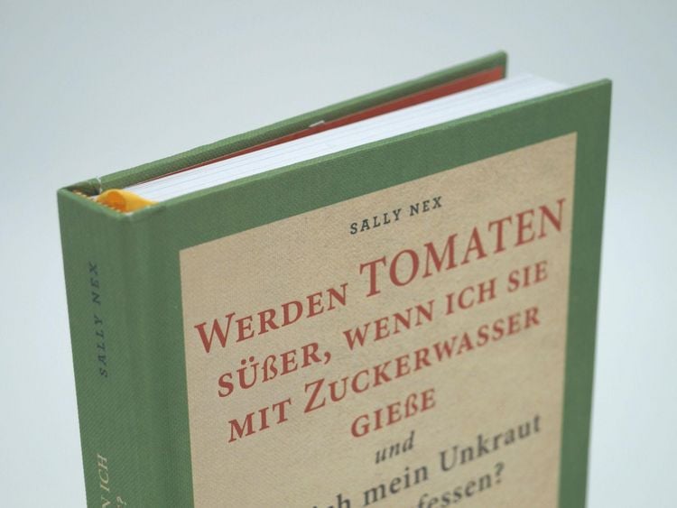 Produktbild: Werden Tomaten s&uuml;&szlig;er, wenn ich sie mit Zuckerwasser gie&szlig;e und kann ich mein Unkraut einfach aufessen?