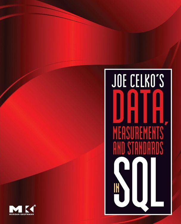 Produktbild: Joe Celko's Data, Measurements and Standards in SQL