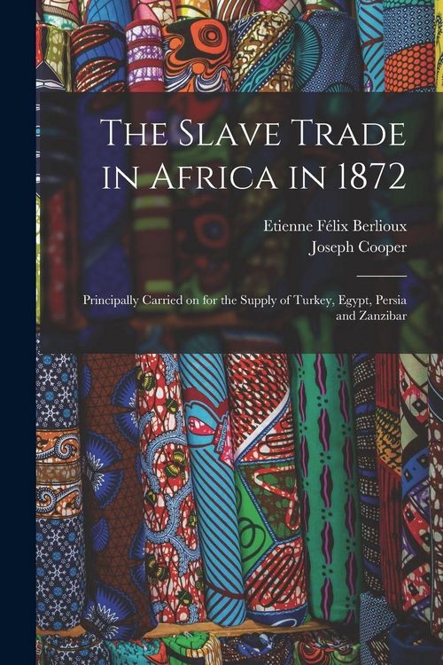 Produktbild: The Slave Trade in Africa in 1872