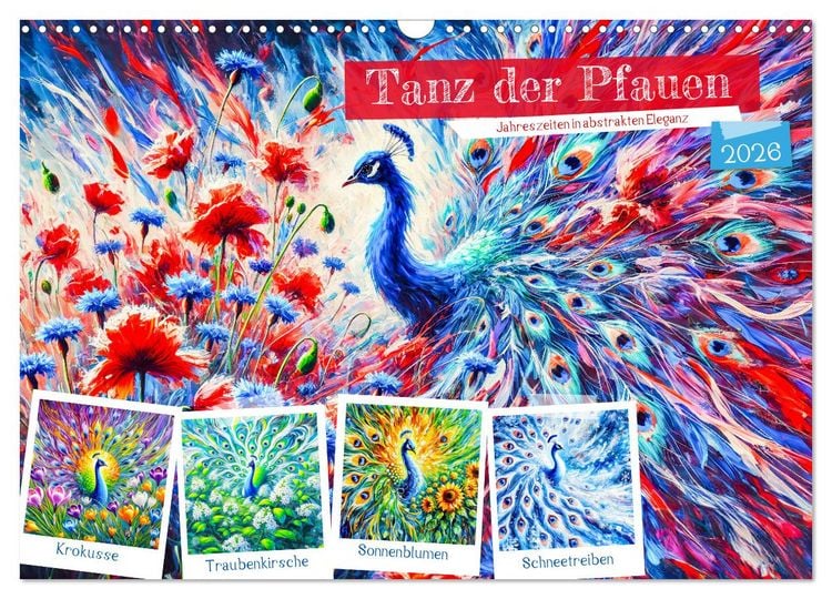 Produktbild: Tanz der Pfauen - Jahreszeiten in abstrakter Eleganz (Wandkalender 2026 DIN A3 quer), CALVENDO Monatskalender