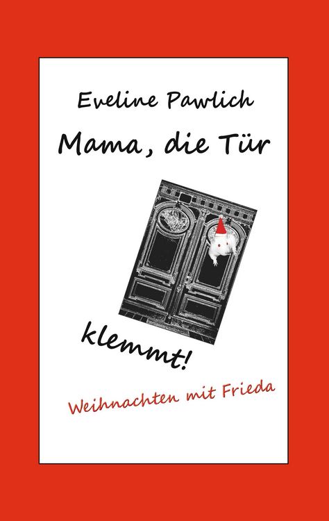 Produktbild: Mama, die T&uuml;r klemmt!