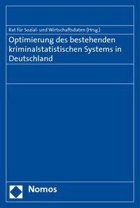 Produktbild: Optimierung des bestehenden kriminalstatistischen Systems in Deutschland