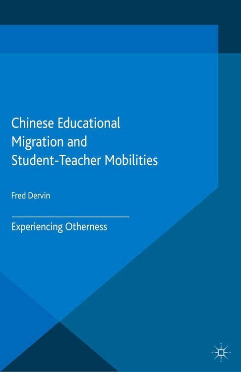 Produktbild: Chinese Educational Migration and Student-Teacher Mobilities