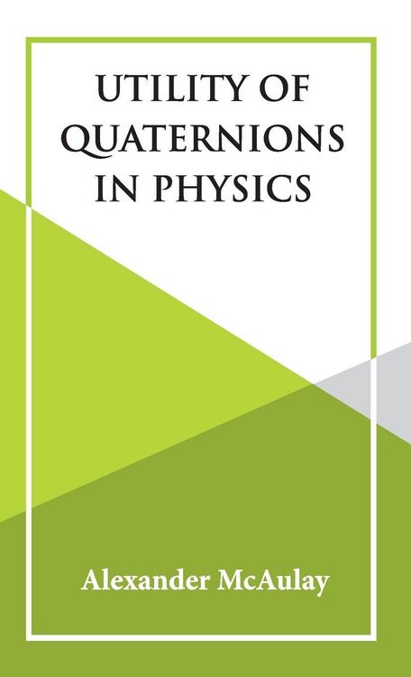 Produktbild: Utility Of Quaternions In Physics