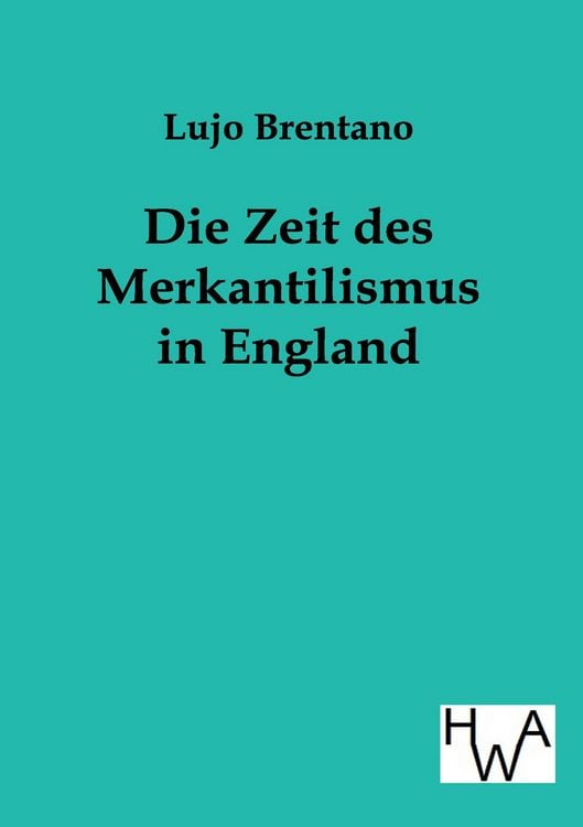 Produktbild: Die Zeit des Merkantilismus in England