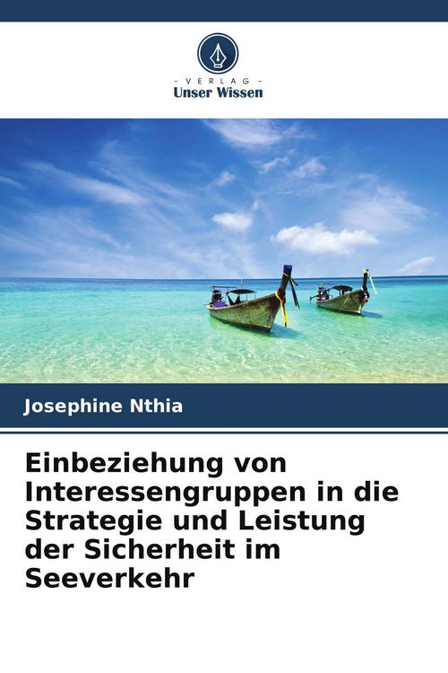 Produktbild: Einbeziehung von Interessengruppen in die Strategie und Leistung der Sicherheit im Seeverkehr