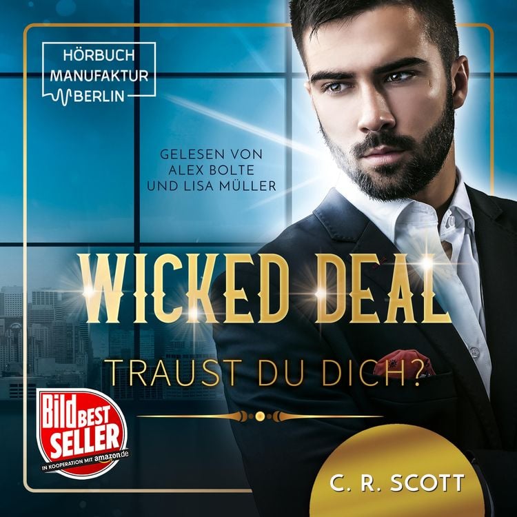 'Wicked Deal: Traust du dich?' von 'C. R. Scott' - Hörbuch-Download