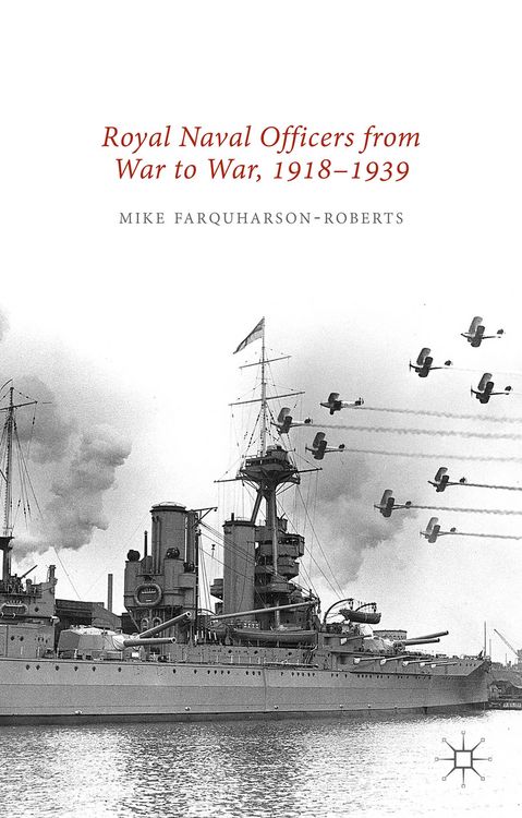 Produktbild: Royal Naval Officers from War to War, 1918-1939