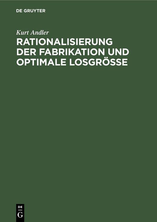 Produktbild: Rationalisierung der Fabrikation und optimale Losgr&ouml;&szlig;e