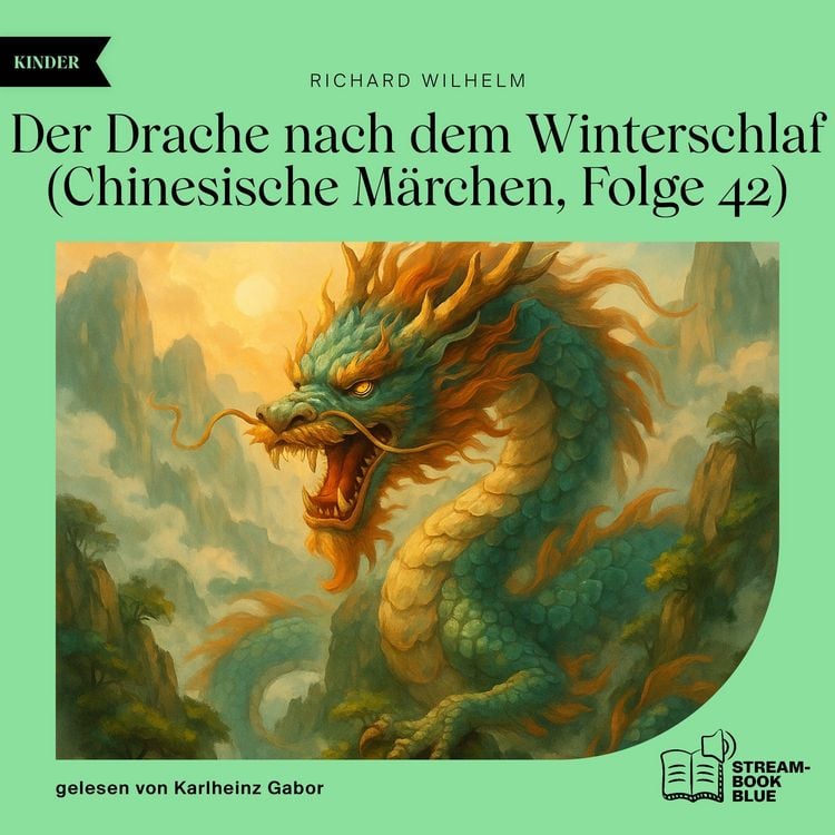 Produktbild: Der Drache nach dem Winterschlaf (Chinesische M&auml;rchen, Folge 42)