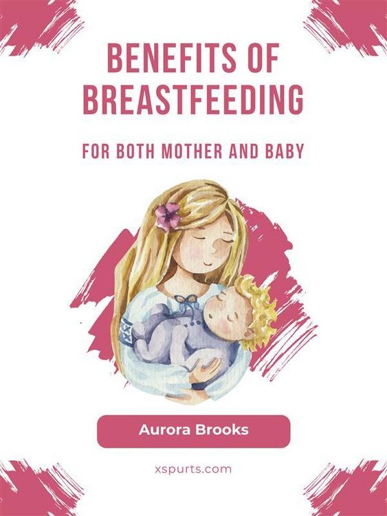 Produktbild: Benefits of breastfeeding for both mother and baby
