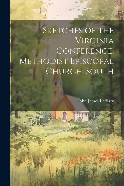 Produktbild: Sketches of the Virginia Conference, Methodist Episcopal Church, South