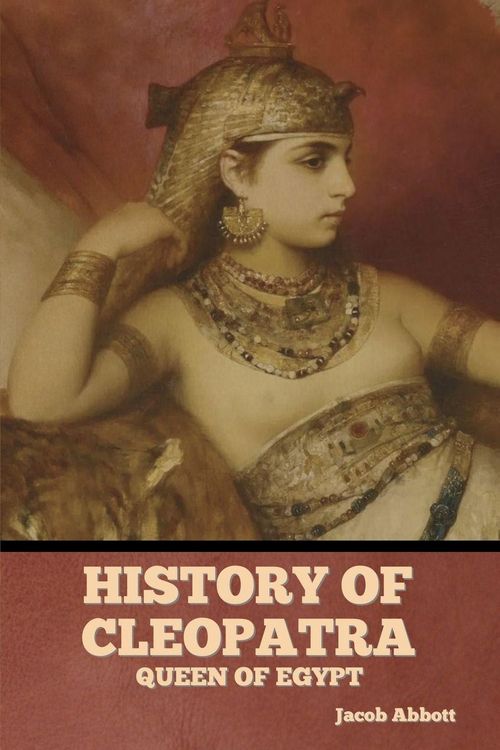 Produktbild: History of Cleopatra, Queen of Egypt