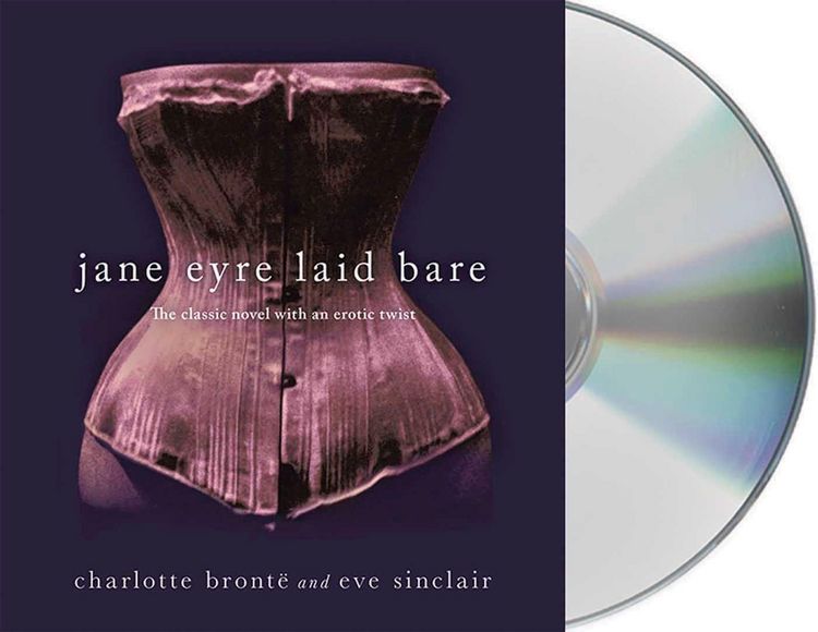 Produktbild: Jane Eyre Laid Bare: The Classic Novel with an Erotic Twist
