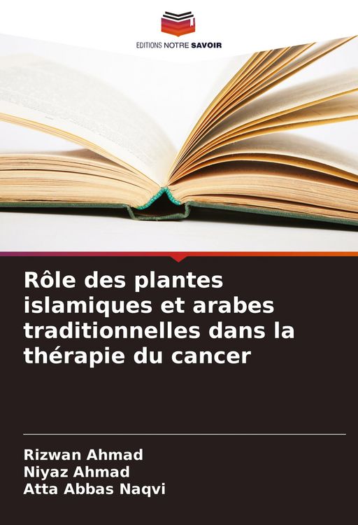 Produktbild: R&ocirc;le des plantes islamiques et arabes traditionnelles dans la th&eacute;rapie du cancer