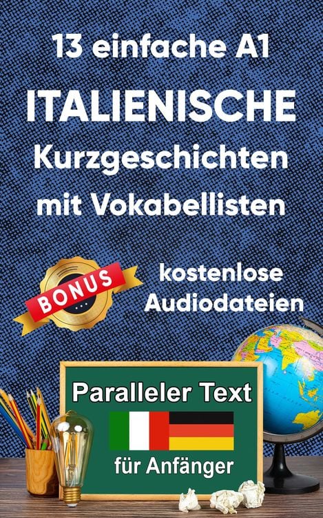 Produktbild: 13 einfache A1 italianische Kurzgeschichten mit Vokabellisten f&uuml;r Anf&auml;nger