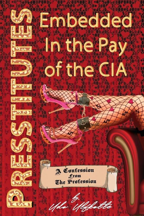 Produktbild: Presstitutes Embedded in the Pay of the CIA