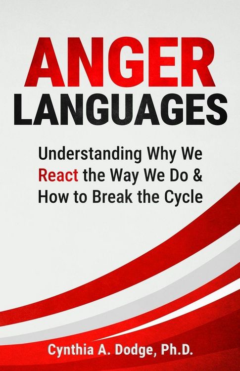 Produktbild: Anger Languages Understanding Why We React the Way We Do & How to Break the Cycle