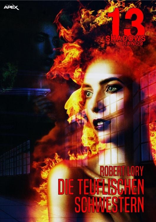 Produktbild: 13 Shadows, Band 9: die Teuflischen Schwestern