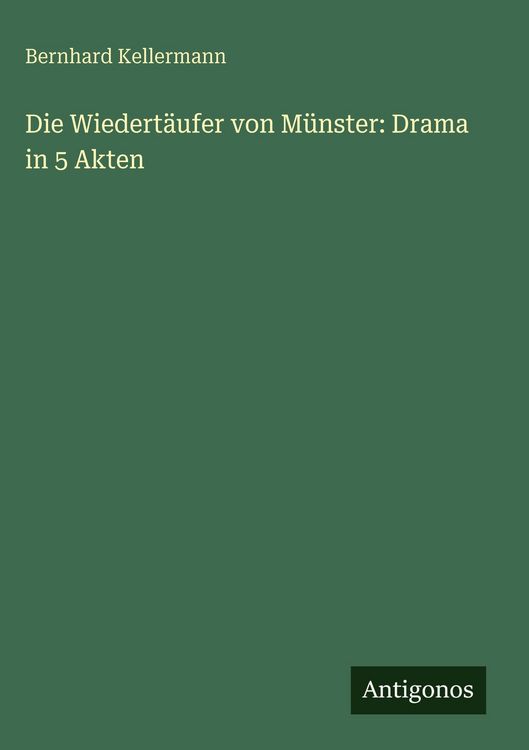 Produktbild: Die Wiedert&auml;ufer von M&uuml;nster: Drama in 5 Akten