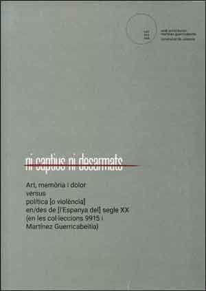 Produktbild: Ni captius ni desarmats : art, mem&ograve;ria i dolor versus pol&iacute;tica (o viol&egrave;ncia) en-des de (l'Espanya del) segle XX