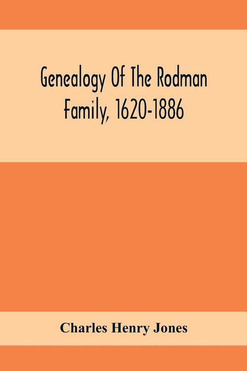 Produktbild: Genealogy Of The Rodman Family, 1620-1886