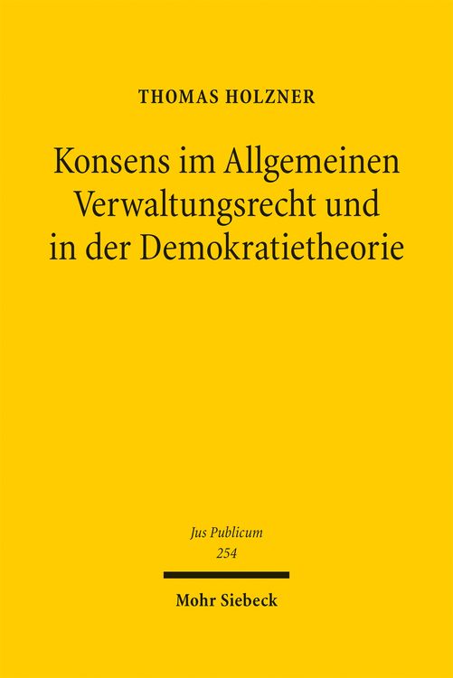 Produktbild: Konsens im Allgemeinen Verwaltungsrecht und in der Demokratietheorie