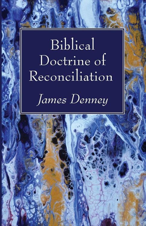 Produktbild: Biblical Doctrine of Reconciliation