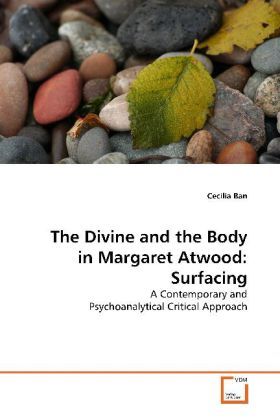 Produktbild: Ban, C: The Divine and the Body in Margaret Atwood: Surfacin