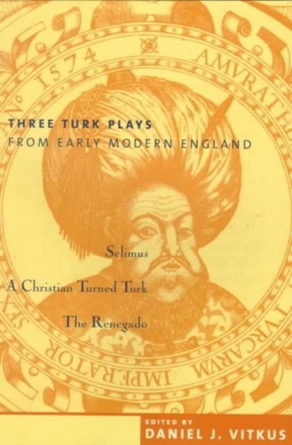 Produktbild: Three Turk Plays from Early Modern England
