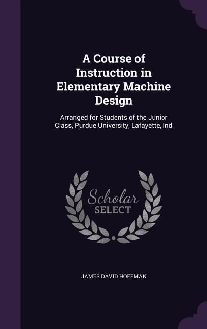 Produktbild: A Course of Instruction in Elementary Machine Design