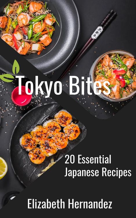 Produktbild: Tokyo Bites: 20 Essential Japanese Recipes