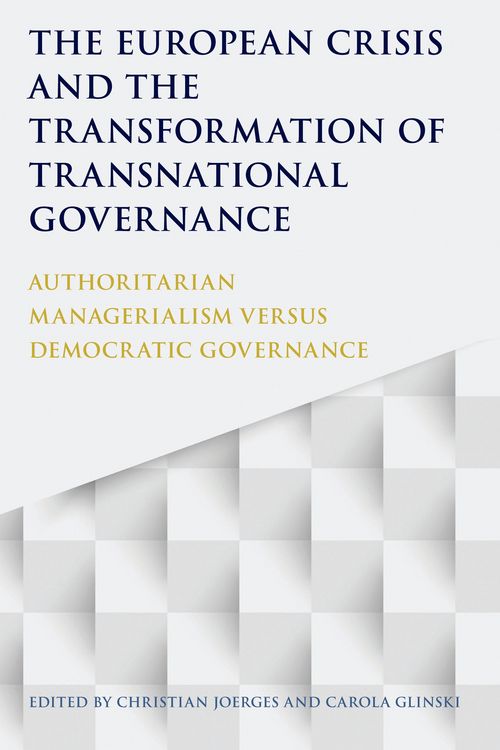 Produktbild: The European Crisis and the Transformation of Transnational Governance
