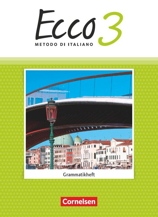 Produktbild: Ecco - Italienisch f&uuml;r Gymnasien - Italienisch als 3. Fremdsprache - Ausgabe 2015 - Band 3