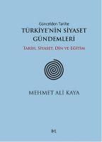 Produktbild: G&uuml;ncelden Tarihe T&uuml;rkiyenin Siyaset G&uuml;ndemleri