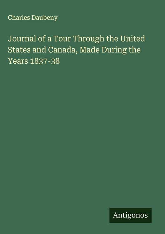 Produktbild: Journal of a Tour Through the United States and Canada, Made During the Years 1837-38