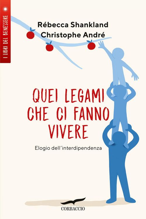Produktbild: Quei legami che ci fanno vivere. Elogio dell'interdipendenza