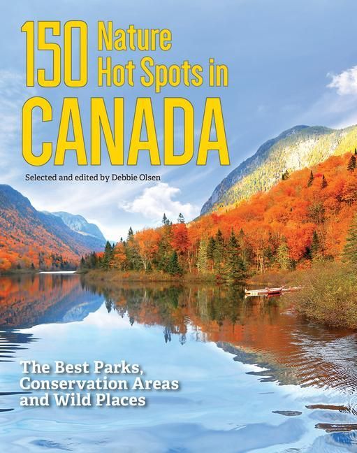 Produktbild: 150 Nature Hot Spots in Canada