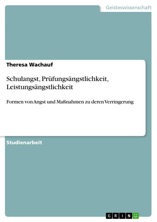 Produktbild: Schulangst, Pr&uuml;fungs&auml;ngstlichkeit, Leistungs&auml;ngstlichkeit