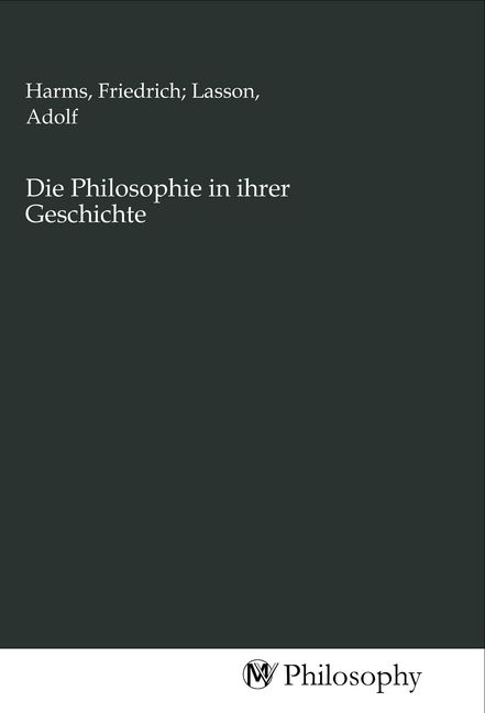 Produktbild: Die Philosophie in ihrer Geschichte