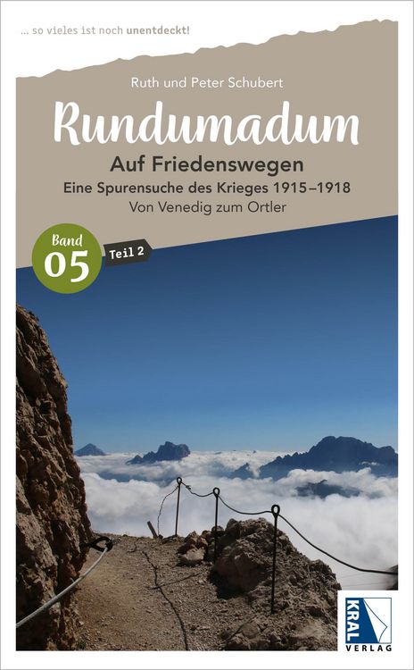 Produktbild: Rundumadum: Auf Friedenswegen - Eine Spurensuche des Krieges 1915-1918