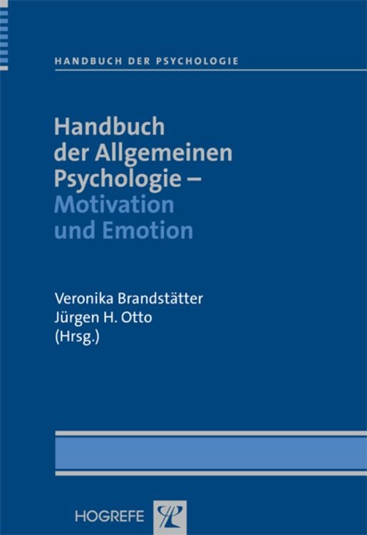 Bild vom Artikel Handbuch der Allgemeinen Psychologie – Motivation und Emotion vom Autor Veronika Brandstätter