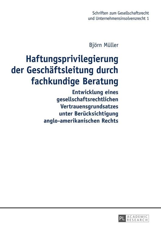 Produktbild: Haftungsprivilegierung der Gesch&auml;ftsleitung durch fachkundige Beratung