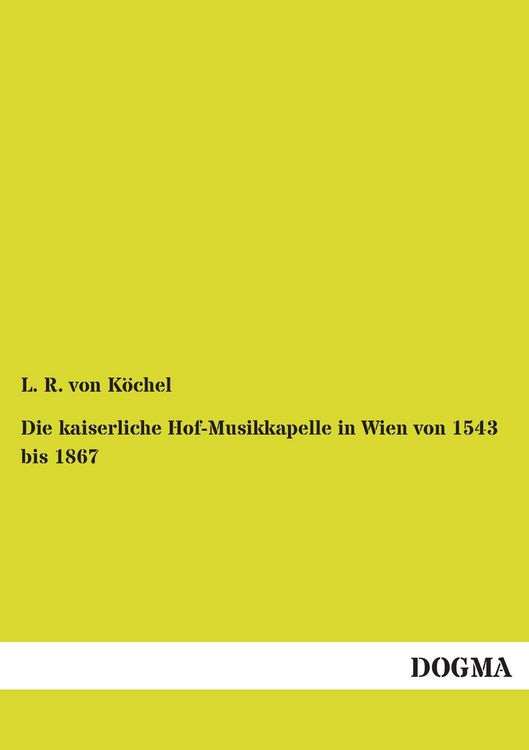 Produktbild: Die kaiserliche Hof-Musikkapelle in Wien von 1543 bis 1867