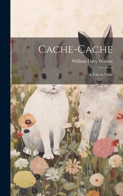 Produktbild: Cache-Cache: A Tale in Verse