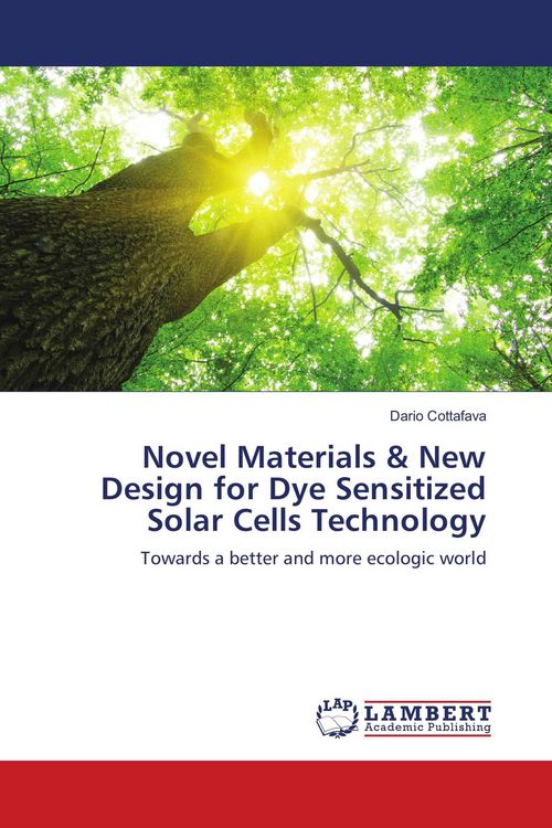 Produktbild: Novel Materials & New Design for Dye Sensitized Solar Cells Technology